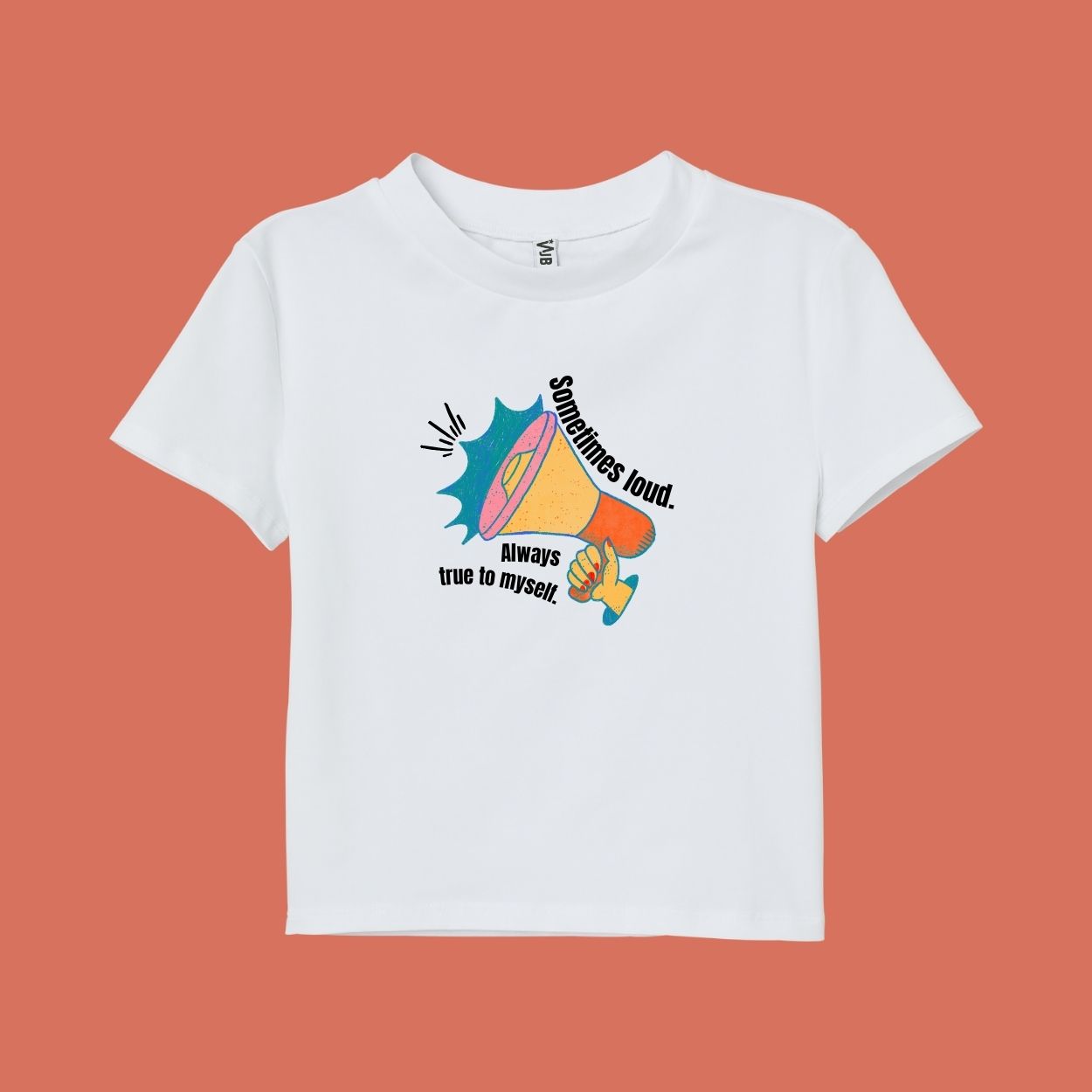 “Sometimes Loud. Always True to Myself.”  Tee