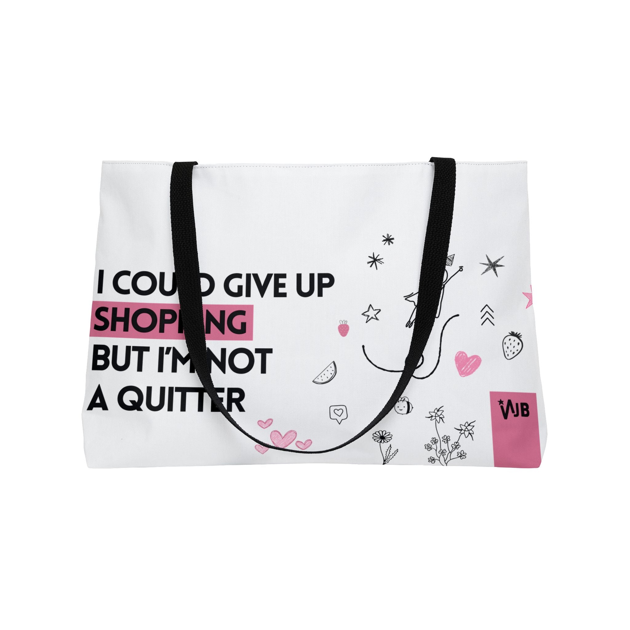 Not a Quitter Weekender Tote Bag