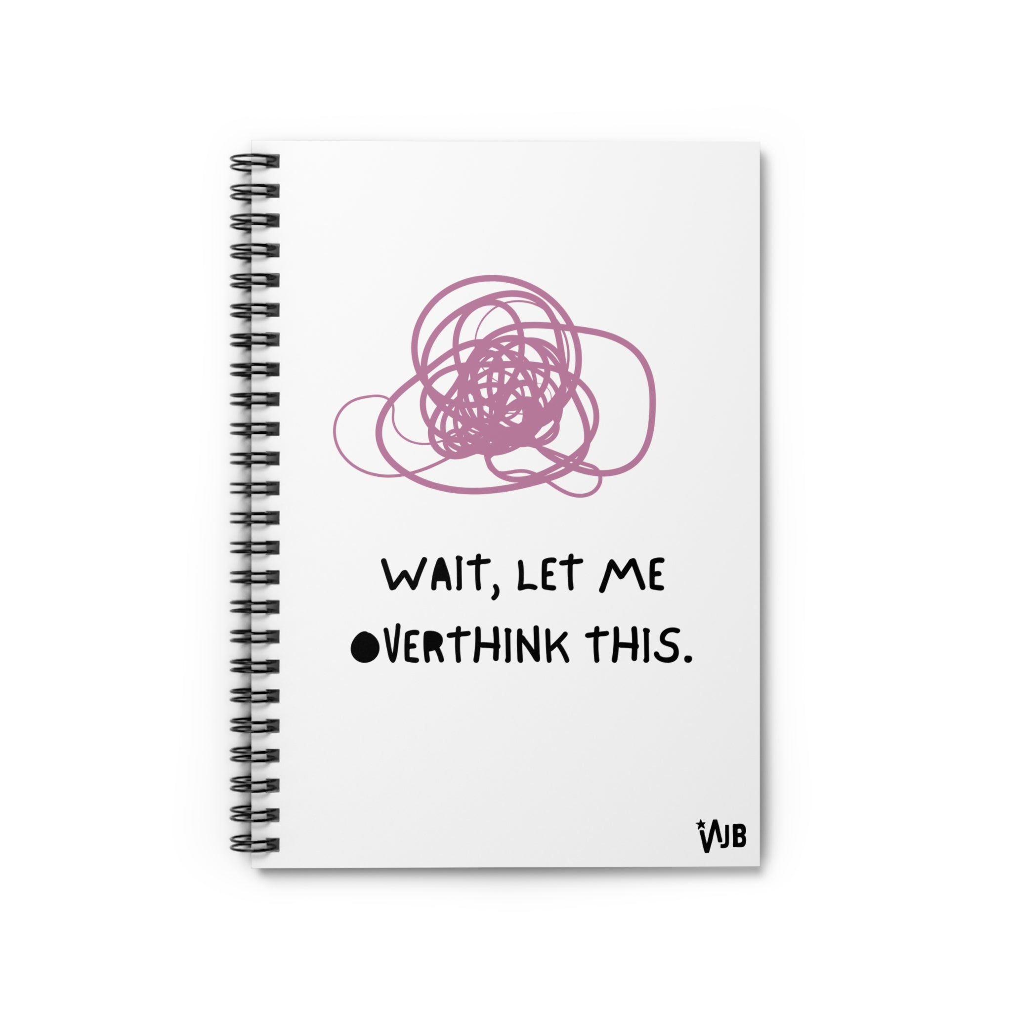 Spiral Notebook - Overthink This