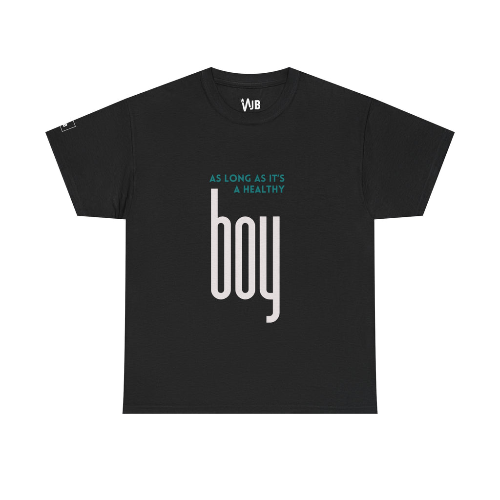 As Long As It’s Healthy — Boy Edition (Heavy Cotton Tee)
