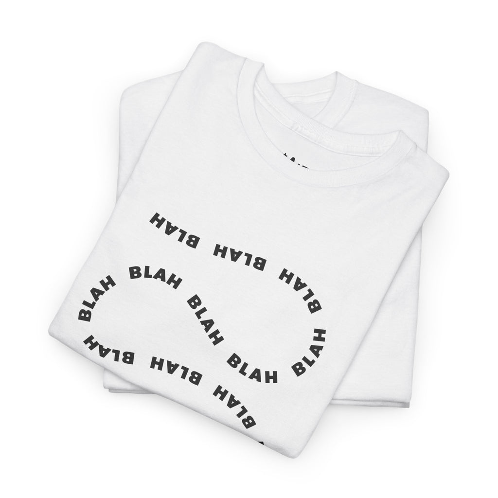 “BLAH BLAH” Tee
