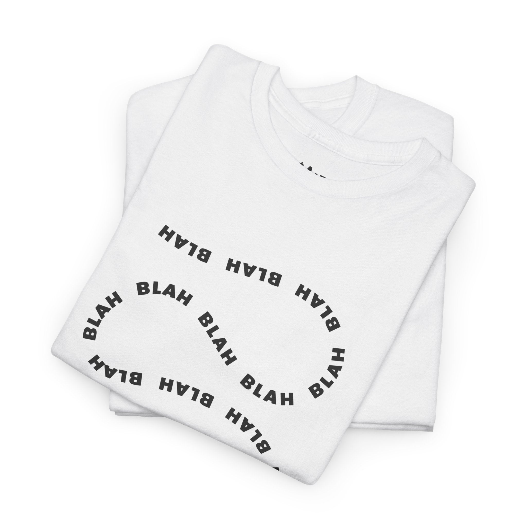 “BLAH BLAH” Tee